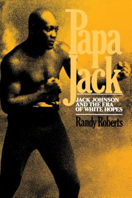 Seller image for Papa Jack: Jack Johnson and the Era of White Hopes (Paperback or Softback) for sale by BargainBookStores