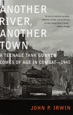 Image du vendeur pour Another River, Another Town: A Teenage Tank Gunner Comes of Age in Combat--1945 (Paperback or Softback) mis en vente par BargainBookStores