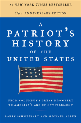 Seller image for A Patriot's History of the United States: From Columbus's Great Discovery to America's Age of Entitlement, Revised Edition (Paperback or Softback) for sale by BargainBookStores