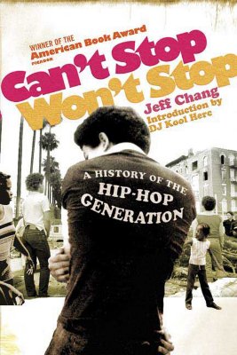 Imagen del vendedor de Can't Stop Won't Stop: A History of the Hip-Hop Generation (Paperback or Softback) a la venta por BargainBookStores