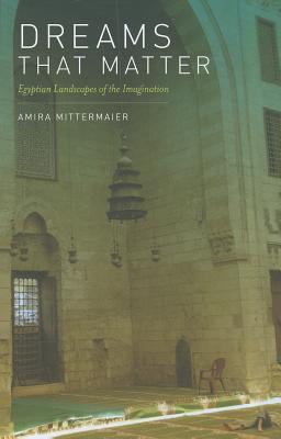 Imagen del vendedor de Dreams That Matter: Egyptian Landscapes of the Imagination (Paperback or Softback) a la venta por BargainBookStores