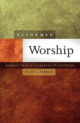 Seller image for Reformed Worship: Worship That Is According to Scripture (Paperback or Softback) for sale by BargainBookStores