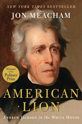 Image du vendeur pour American Lion: Andrew Jackson in the White House (Hardback or Cased Book) mis en vente par BargainBookStores