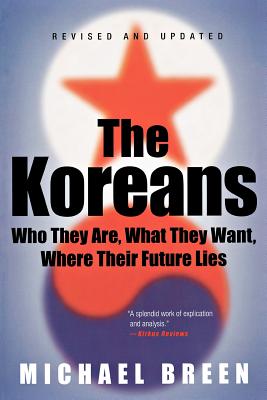 Seller image for The Koreans: Who They Are, What They Want, Where Their Future Lies (Paperback or Softback) for sale by BargainBookStores