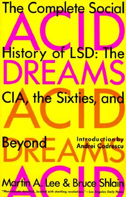 Seller image for Acid Dreams: The Complete Social History of LSD: The CIA, the Sixties, and Beyond (Paperback or Softback) for sale by BargainBookStores