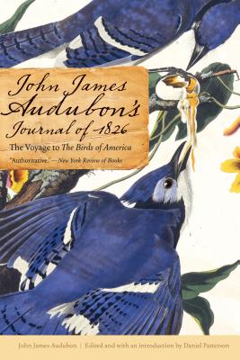 Imagen del vendedor de John James Audubon's Journal of 1826: The Voyage to the Birds of America (Paperback or Softback) a la venta por BargainBookStores