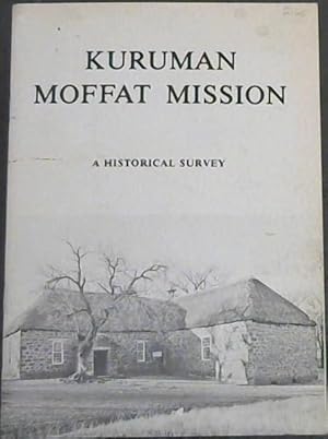 Kuruman Moffat Mission : A Historical Survey