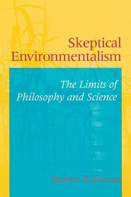 Image du vendeur pour Skeptical Environmentalism: The Limits of Philosophy and Science (Paperback or Softback) mis en vente par BargainBookStores