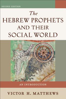 Seller image for The Hebrew Prophets and Their Social World: An Introduction (Paperback or Softback) for sale by BargainBookStores