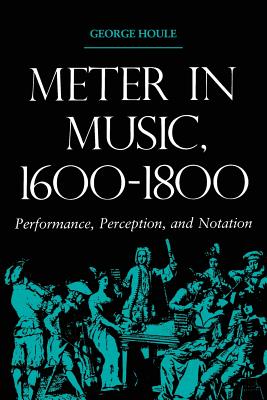 Immagine del venditore per Meter in Music, 1600 1800: Performance, Perception, and Notation (Paperback or Softback) venduto da BargainBookStores