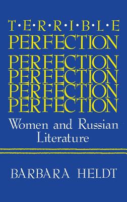 Seller image for Terrible Perfection: Women and Russian Literature (Hardback or Cased Book) for sale by BargainBookStores