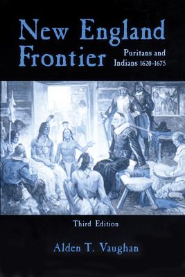 Seller image for New England Frontier, 3rd Edition: Puritans and Indians 1620-1675 (Paperback or Softback) for sale by BargainBookStores