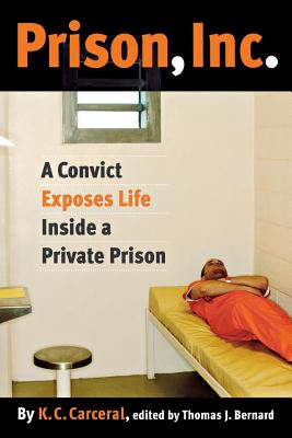 Bild des Verkufers fr Prison, Inc.: A Convict Exposes Life Inside a Private Prison (Paperback or Softback) zum Verkauf von BargainBookStores