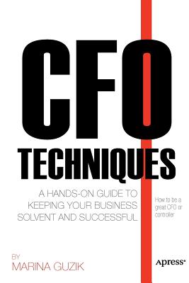 Seller image for CFO Techniques: A Hands-On Guide to Keeping Your Business Solvent and Successful (Paperback or Softback) for sale by BargainBookStores