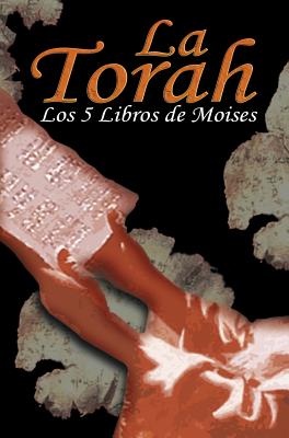 Imagen del vendedor de La Torah: Los 5 Libros de Moises (Spanish Edition) (Hardback or Cased Book) a la venta por BargainBookStores