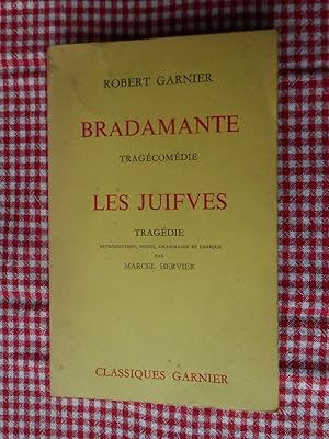 Image du vendeur pour Bradamante - Les juifves - Introduction, notes, grammaire et lexique par Marcel Hervier mis en vente par Frederic Delbos