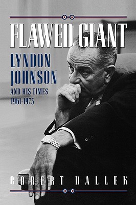 Immagine del venditore per Flawed Giant: Lyndon Johnson and His Times 1961-1973 (Paperback or Softback) venduto da BargainBookStores