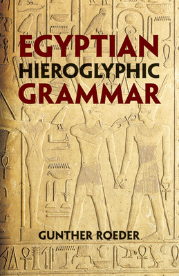 Image du vendeur pour Egyptian Hieroglyphic Grammar: A Handbook for Beginners (Paperback or Softback) mis en vente par BargainBookStores