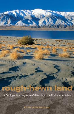 Seller image for Rough-Hewn Land: A Geologic Journey from California to the Rocky Mountains (Paperback or Softback) for sale by BargainBookStores