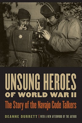 Seller image for Unsung Heroes of World War II: The Story of the Navajo Code Talkers (Paperback or Softback) for sale by BargainBookStores