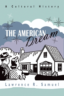 Bild des Verkufers fr The American Dream: A Cultural History (Hardback or Cased Book) zum Verkauf von BargainBookStores
