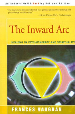 Image du vendeur pour The Inward Arc: Healing in Psychotherapy and Spirituality (Paperback or Softback) mis en vente par BargainBookStores