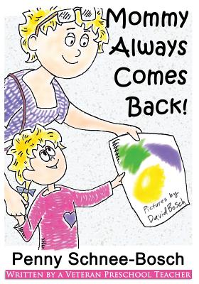 Seller image for Mommy Always Comes Back (Paperback or Softback) for sale by BargainBookStores