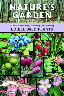 Bild des Verkufers fr Nature's Garden: A Guide to Identifying, Harvesting, and Preparing Edible Wild Plants (Paperback or Softback) zum Verkauf von BargainBookStores