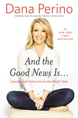 Seller image for And the Good News Is.: Lessons and Advice from the Bright Side (Hardback or Cased Book) for sale by BargainBookStores
