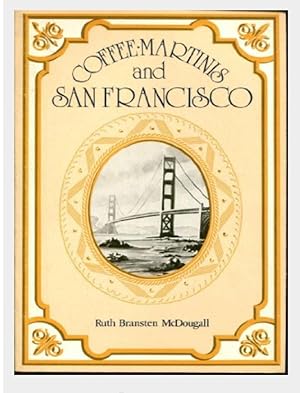 Seller image for Coffee, martinis, and San Francisco for sale by Shore Books