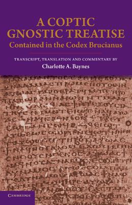 Seller image for A Coptic Gnostic Treatise: Contained in the Codex Brucianus (Paperback or Softback) for sale by BargainBookStores