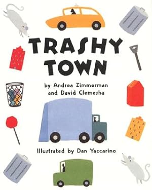 Imagen del vendedor de Trashy Town (Hardback or Cased Book) a la venta por BargainBookStores