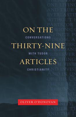 Bild des Verkufers fr On the 39 Articles: A Conversation with Tudor Christianity (Paperback or Softback) zum Verkauf von BargainBookStores