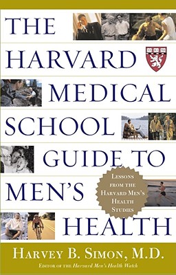 Seller image for The Harvard Medical School Guide to Men's Health: Lessons from the Harvard Men's Health Studies (Paperback or Softback) for sale by BargainBookStores
