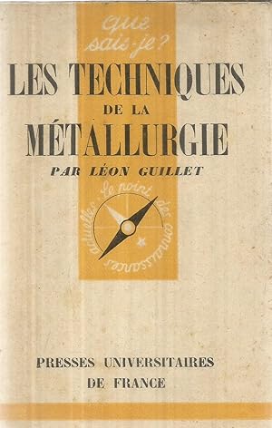 Image du vendeur pour Que sais-je? - Les techniques de la mtallurgie mis en vente par Joie de Livre