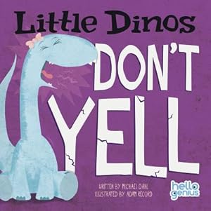 Bild des Verkufers fr Little Dinos Don't Yell (Board Book) zum Verkauf von BargainBookStores
