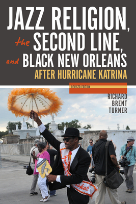 Imagen del vendedor de Jazz Religion, the Second Line, and Black New Orleans, New Edition: After Hurricane Katrina (Paperback or Softback) a la venta por BargainBookStores