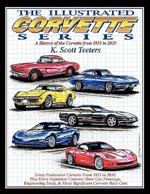 Immagine del venditore per The Illustrated Corvette Series: A History of the Corvette from 1953-2010 (Paperback or Softback) venduto da BargainBookStores