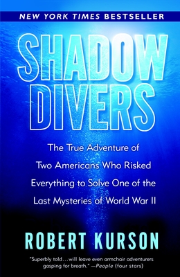 Seller image for Shadow Divers: The True Adventure of Two Americans Who Risked Everything to Solve One of the Last Mysteries of World War II (Paperback or Softback) for sale by BargainBookStores