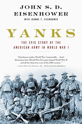 Seller image for Yanks: The Epic Story of the American Army in World War I (Paperback or Softback) for sale by BargainBookStores