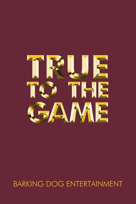 Seller image for True to the Game (Paperback or Softback) for sale by BargainBookStores