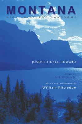 Seller image for Montana: High, Wide, and Handsome (Paperback or Softback) for sale by BargainBookStores