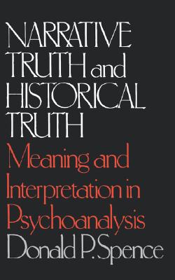 Immagine del venditore per Narrative Truth and Historical Truth: Meaning and Interpretation in Psychoanalysis (Paperback or Softback) venduto da BargainBookStores