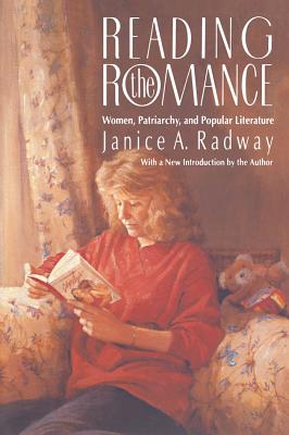 Immagine del venditore per Reading the Romance: Women, Patriarchy, and Popular Literature (Paperback or Softback) venduto da BargainBookStores