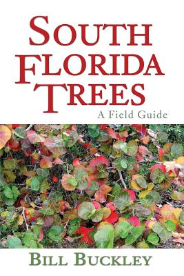 Seller image for South Florida Trees: A Field Guide (Paperback or Softback) for sale by BargainBookStores