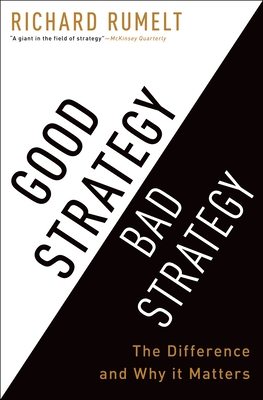 Immagine del venditore per Good Strategy/Bad Strategy: The Difference and Why It Matters (Hardback or Cased Book) venduto da BargainBookStores
