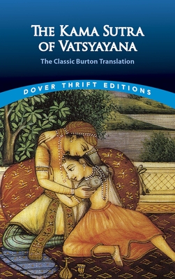 Seller image for The Kama Sutra of Vatsyayana: The Classic Burton Translation (Paperback or Softback) for sale by BargainBookStores