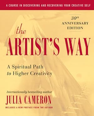 Seller image for The Artist's Way: A Spiritual Path to Higher Creativity (Hardback or Cased Book) for sale by BargainBookStores