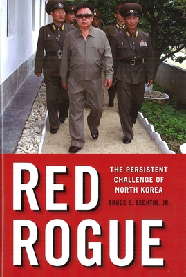Seller image for Red Rogue: The Persistent Challenge of North Korea (Hardback or Cased Book) for sale by BargainBookStores
