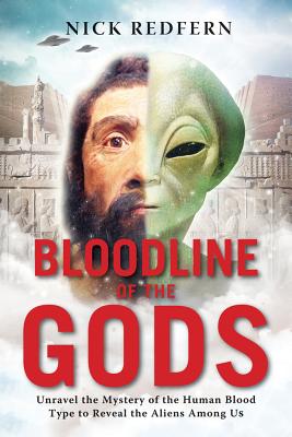 Seller image for Bloodline of the Gods: Unravel the Mystery in the Human Blood Type to Reveal the Aliens Among Us (Paperback or Softback) for sale by BargainBookStores